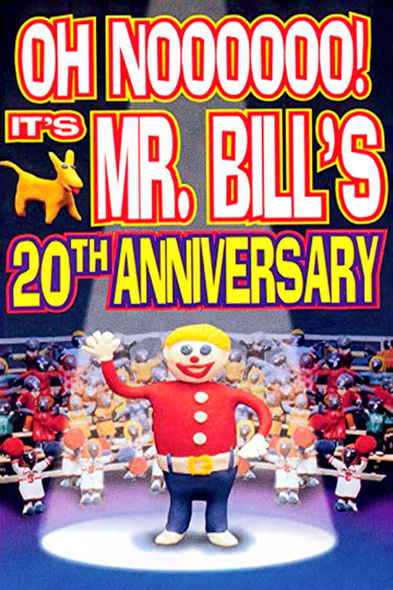 Oh Noooooo! It's Mr. Bill's 20th Anniversary