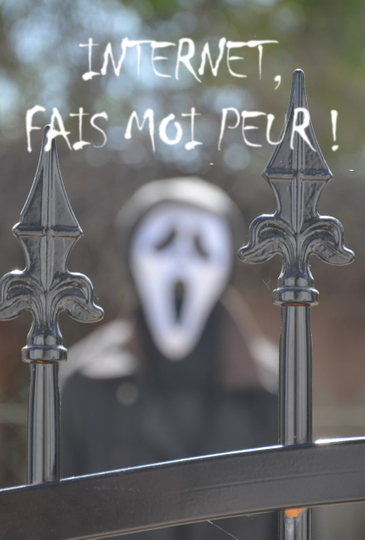 Internet, fais-moi peur ! Poster