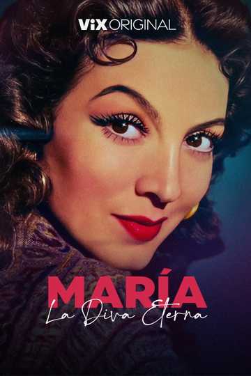 María: La Diva Eterna Poster