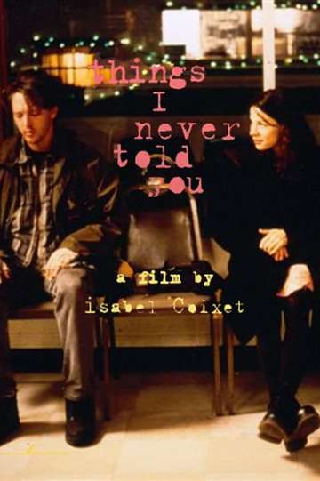 Things I Never Told You Poster