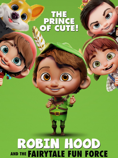 Robin Hood And The Fairytale Fun Force Poster