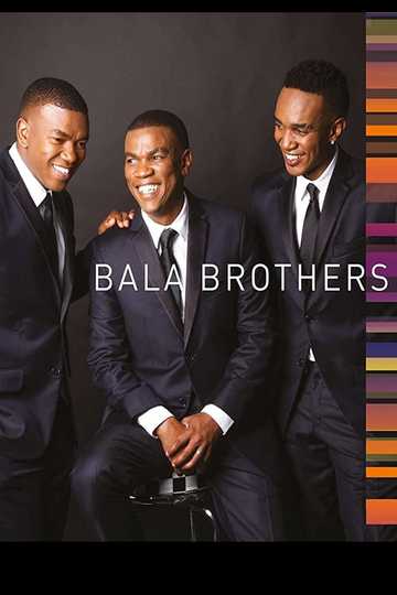 The Bala Brothers Live