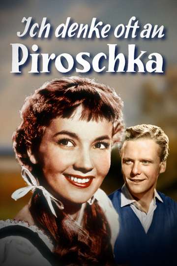 I Often Think of Piroschka