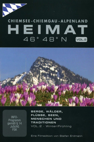 BAYERN - HEIMAT 46° 48° N - Chiemsee, Chiemgau, Alpenland Vol.2