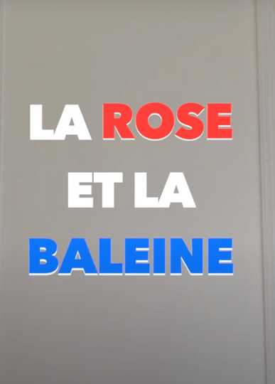 La Rose et la baleine