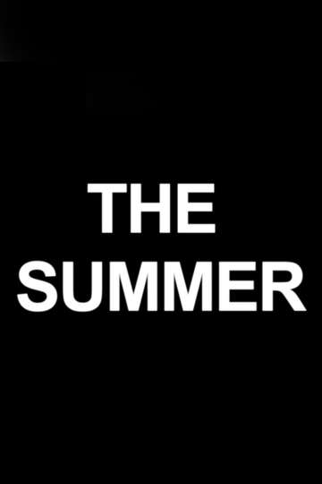 The Summer (2012) Cast and Crew | Moviefone