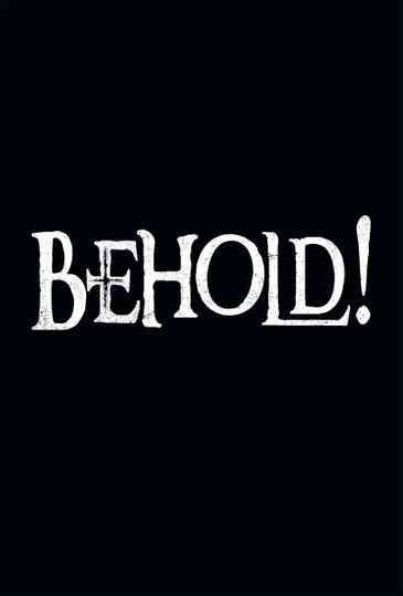 Behold!