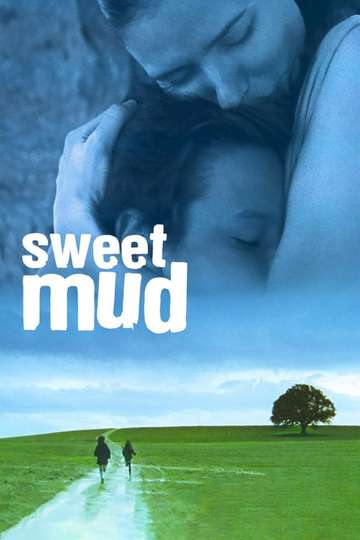 Sweet Mud Poster