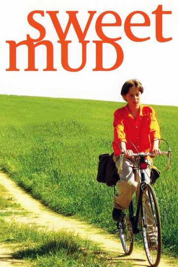 Sweet Mud Poster