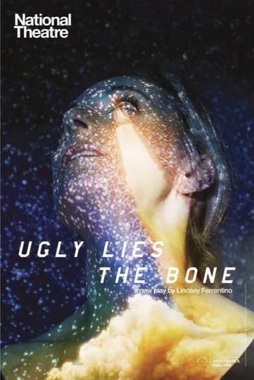 National Theatre: Ugly Lies the Bone Poster