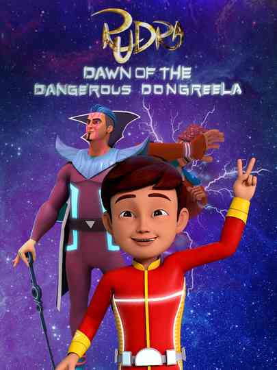 Rudra: Dawn Of The Dangerous Dongreela poster