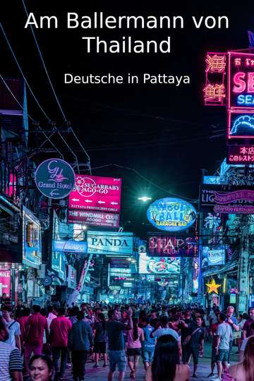 Am Ballermann von Thailand - Deutsche in Pattaya Poster