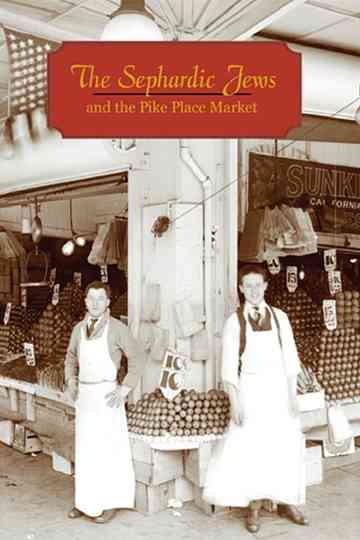 The Sephardic Jews and the Pike Place Market