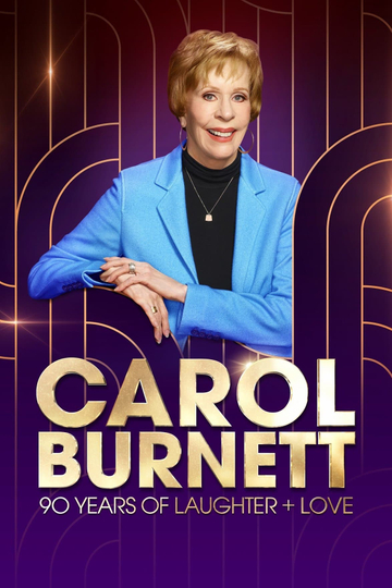 Carol Burnett: 90 Years of Laughter + Love Poster