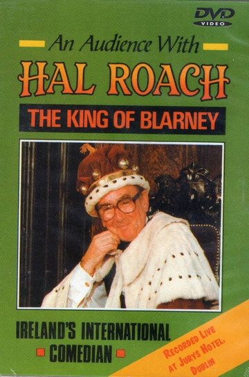 Hal Roach: The King Of Blarney