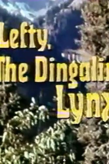 Lefty, the Dingaling Lynx Poster