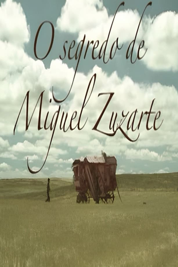 O Segredo de Miguel Zuzarte Poster