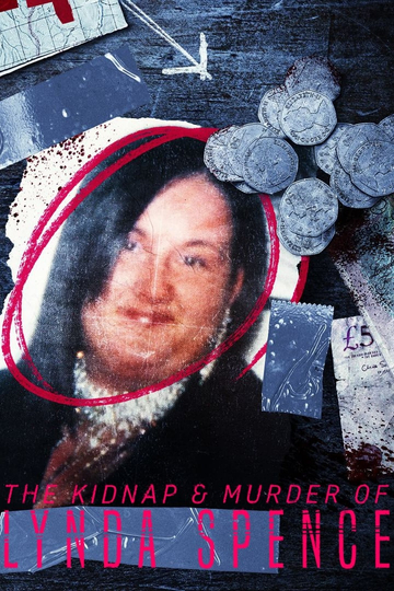 The Kidnap & Murder of Lynda Spence Poster