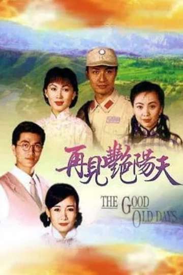 The Good Old Days Poster