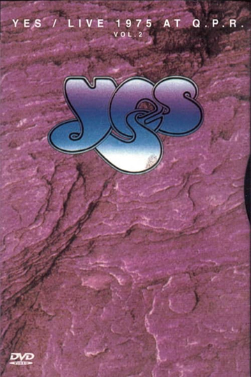 Yes: Live at Queens Park Rangers Stadium Vol 2