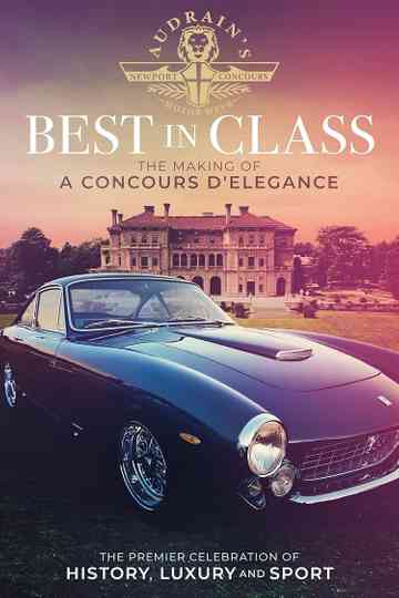 Best in Class: The Making of A Concours D'Elegance Poster