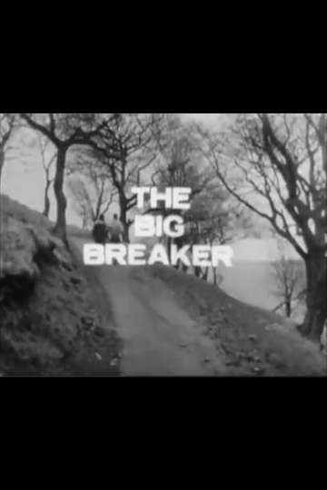 The Big Breaker