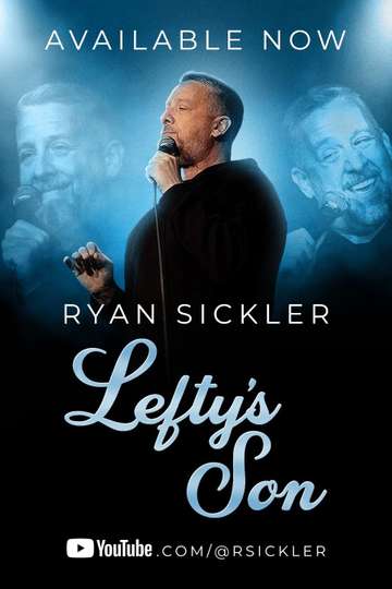Ryan Sickler: Lefty’s Son Poster