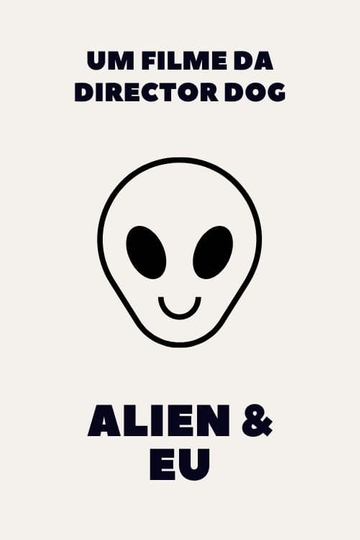 An Alien & Me