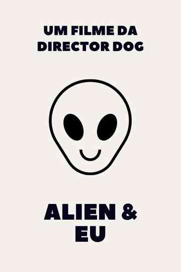 An Alien & Me