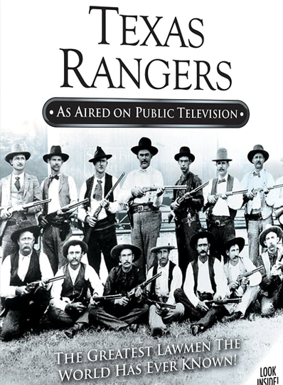 Texas Rangers: The Greatest Lawmen the World Has Ever Known