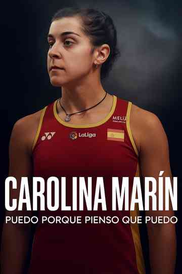 Carolina Marín: Puedo porque pienso que puedo poster
