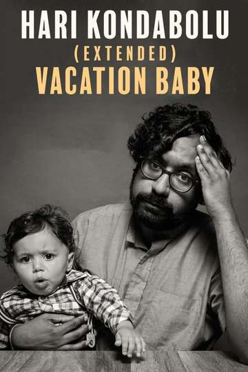 Hari Kondabolu: Vacation Baby Poster