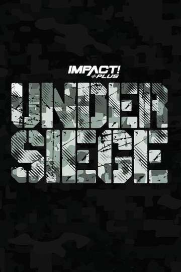 Impact Wrestling: Under Siege Poster