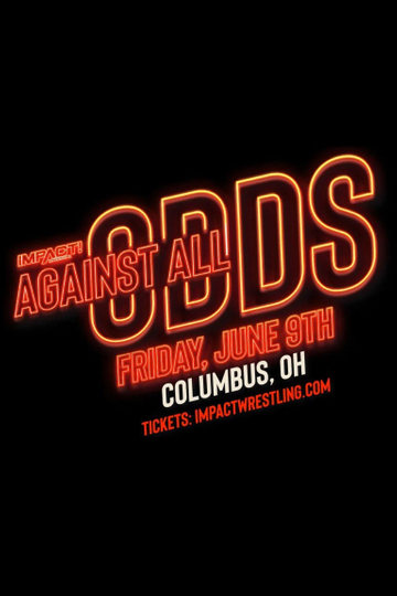 Impact Wrestling: Against All Odds Poster