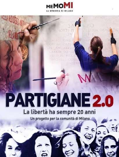 Partigiane 2.0 - La libertà ha sempre vent'anni Poster