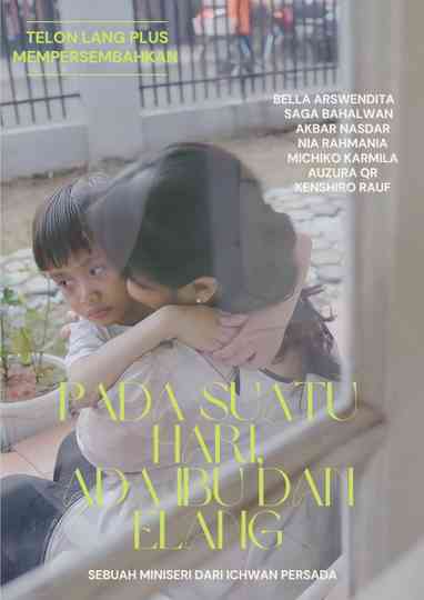 One Day There's Mother and Elang
