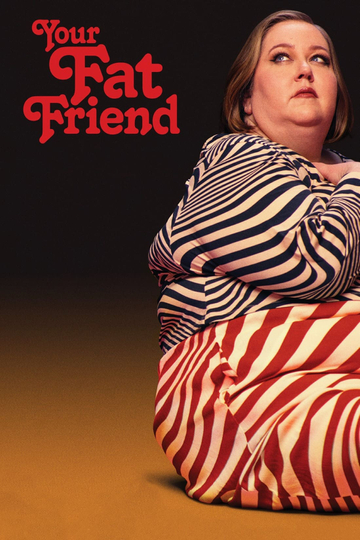 Your Fat Friend Poster