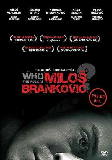 Who the Fuck Is Milos Brankovic?