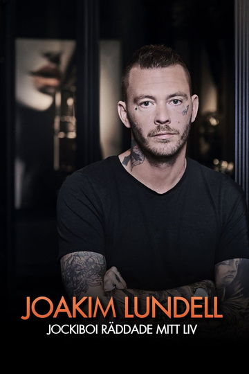 Joakim Lundell - Jockiboi räddade mitt liv Poster