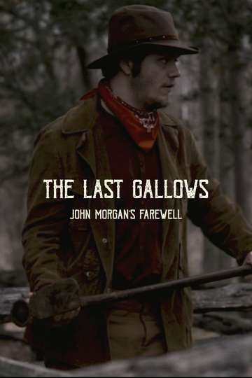 The Last Gallows: John Morgan's Farewell Poster