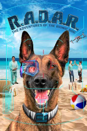 R.A.D.A.R.: The Adventures of the Bionic Dog (2023) Stream and ...