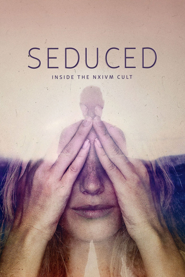 Seduced: Inside the NXIVM Cult Poster