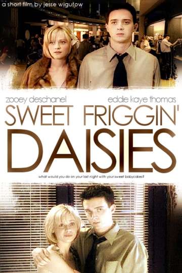 Sweet Friggin' Daisies Poster