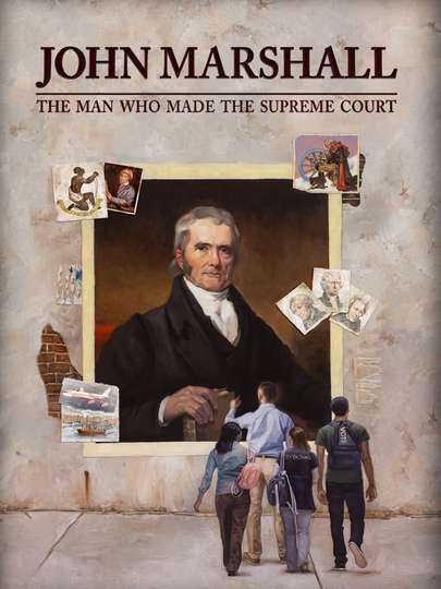 John Marshall: The Man Who Made the Supreme Court Poster