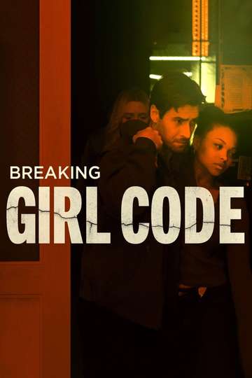 Breaking Girl Code Poster