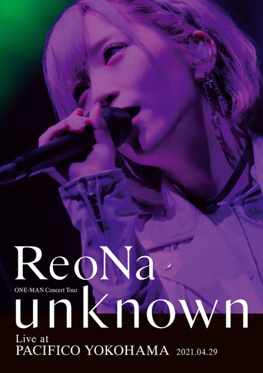 ReoNa ONE-MAN Concert Tour unknown（2021）