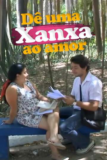 Give An Xanxa to Love Poster