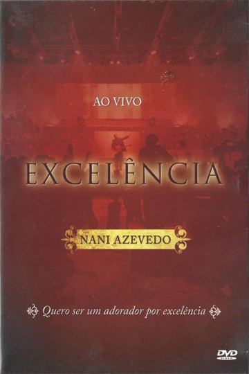 Nani Azevedo - Excelência (Ao Vivo) Poster