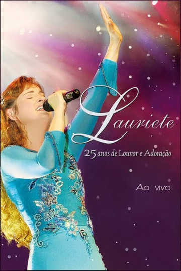 Lauriete - 25 Anos de Louvor e Adoração