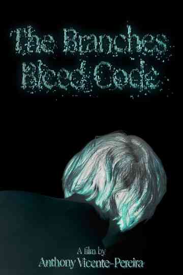 The Branches Bleed Code